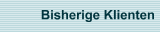 Bisherige Klienten